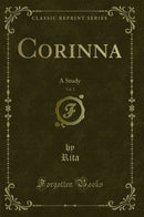 Corinna, Vol. 2: A Study (Classic Reprint)