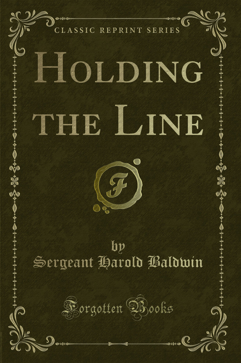 Holding the Line (Classic Reprint)