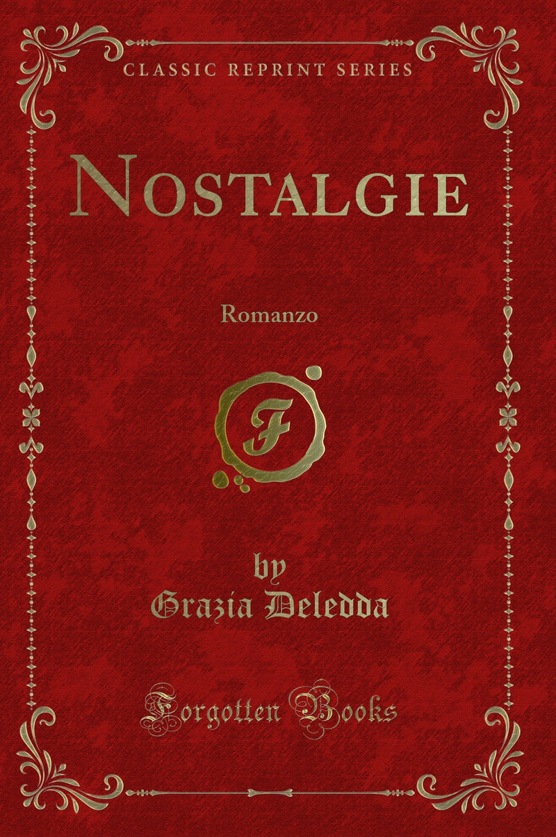 Nostalgie: Romanzo (Classic Reprint)