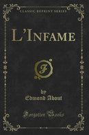 L''Infame (Classic Reprint)