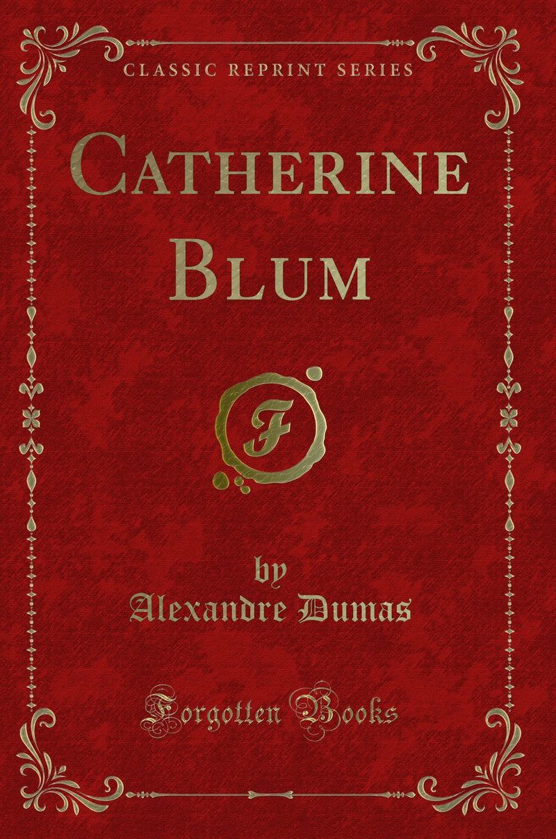 Catherine Blum (Classic Reprint)