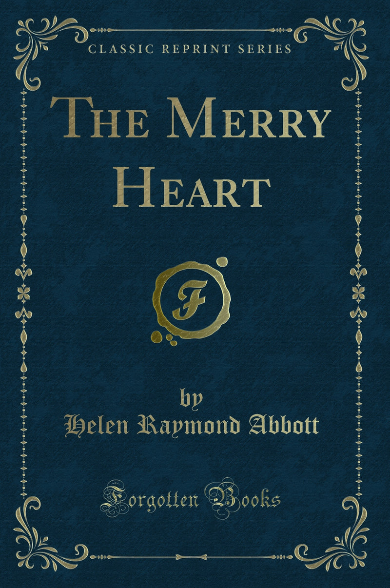 The Merry Heart (Classic Reprint)
