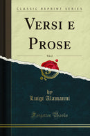 Versi e Prose, Vol. 2 (Classic Reprint)