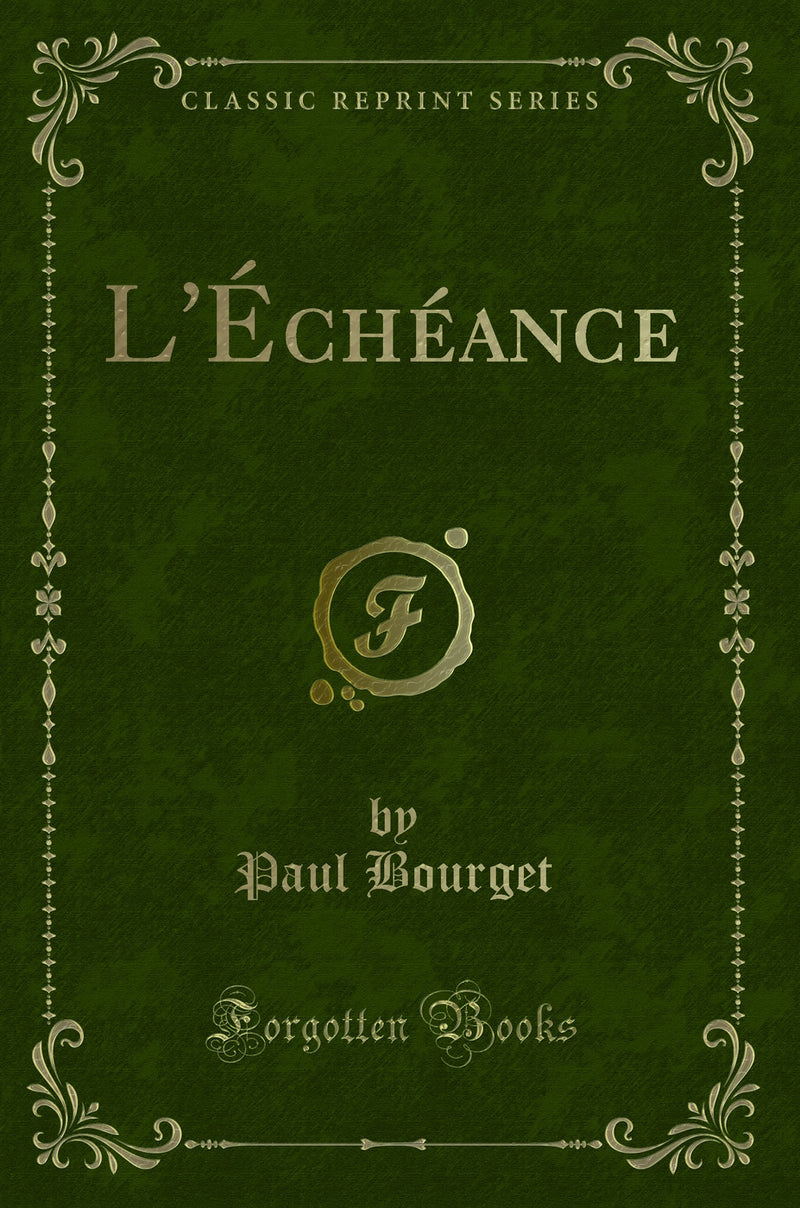 L''Échéance (Classic Reprint)
