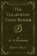 The Haliburton Third Reader (Classic Reprint)