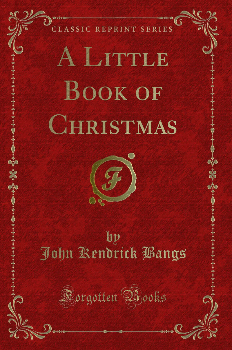 A Little Book of Christmas (Classic Reprint)