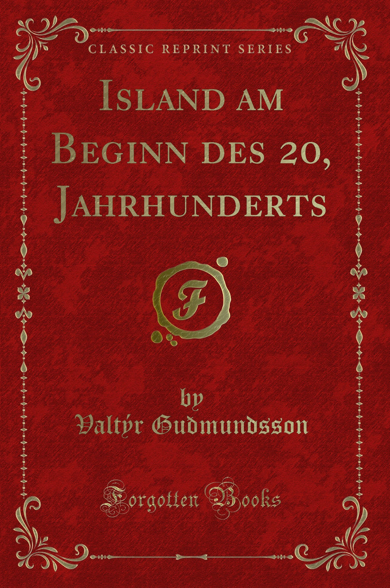 Island am Beginn des 20, Jahrhunderts (Classic Reprint)