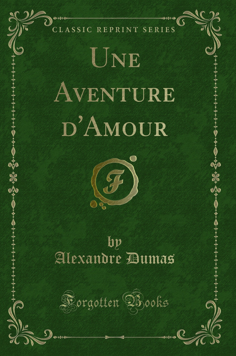 Une Aventure d''Amour (Classic Reprint)