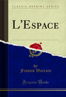 L'Espace (Classic Reprint)