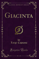 Giacinta (Classic Reprint)
