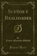 Sueños y Realidades, Vol. 2 (Classic Reprint)