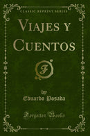 Viajes y Cuentos (Classic Reprint)