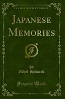 Japanese Memories (Classic Reprint)