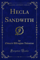 Hecla Sandwith (Classic Reprint)