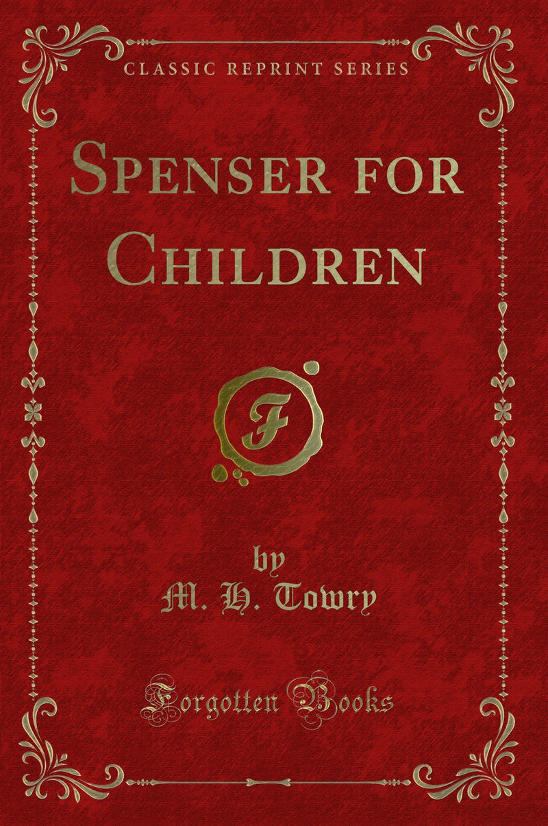 Spenser for Children (Classic Reprint)