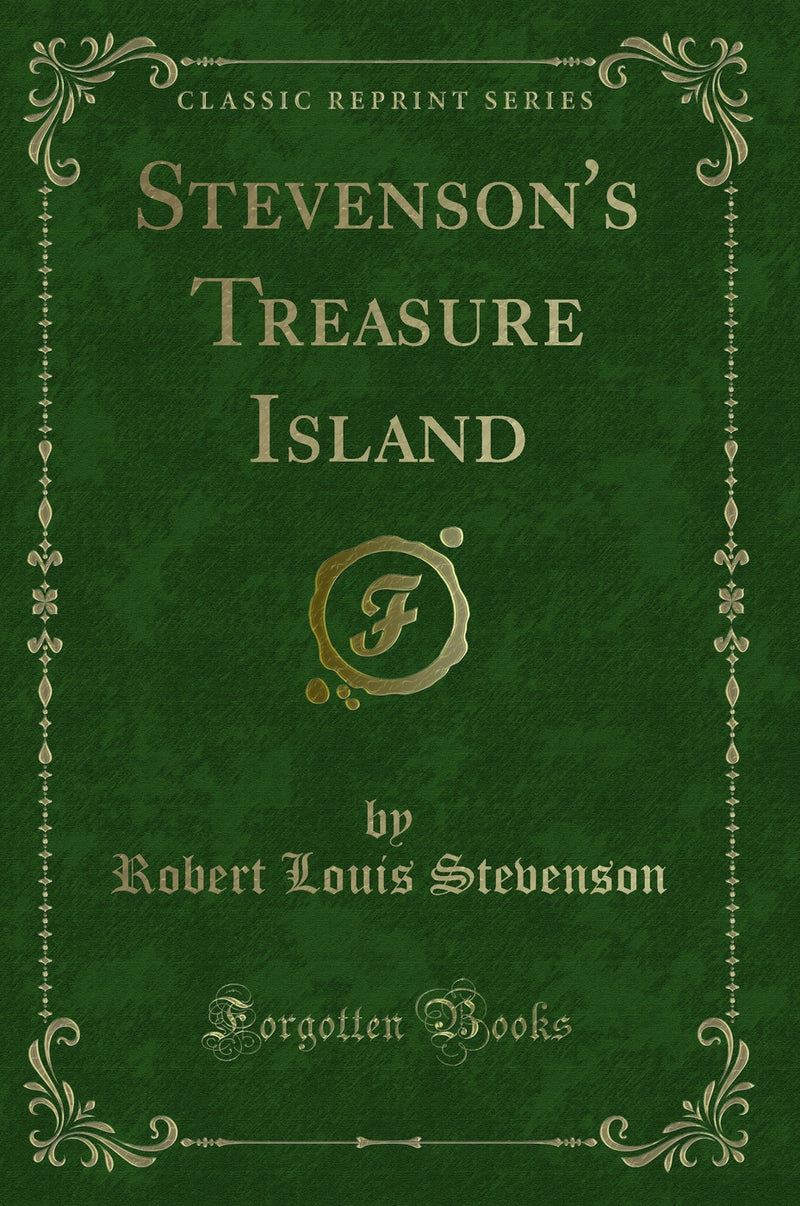 Stevenson''s Treasure Island (Classic Reprint)