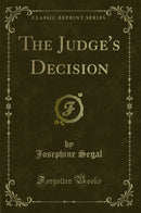 The Judge's Decision (Classic Reprint)