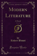 Modern Literature, Vol. 2 of 3: A Novel (Classic Reprint)