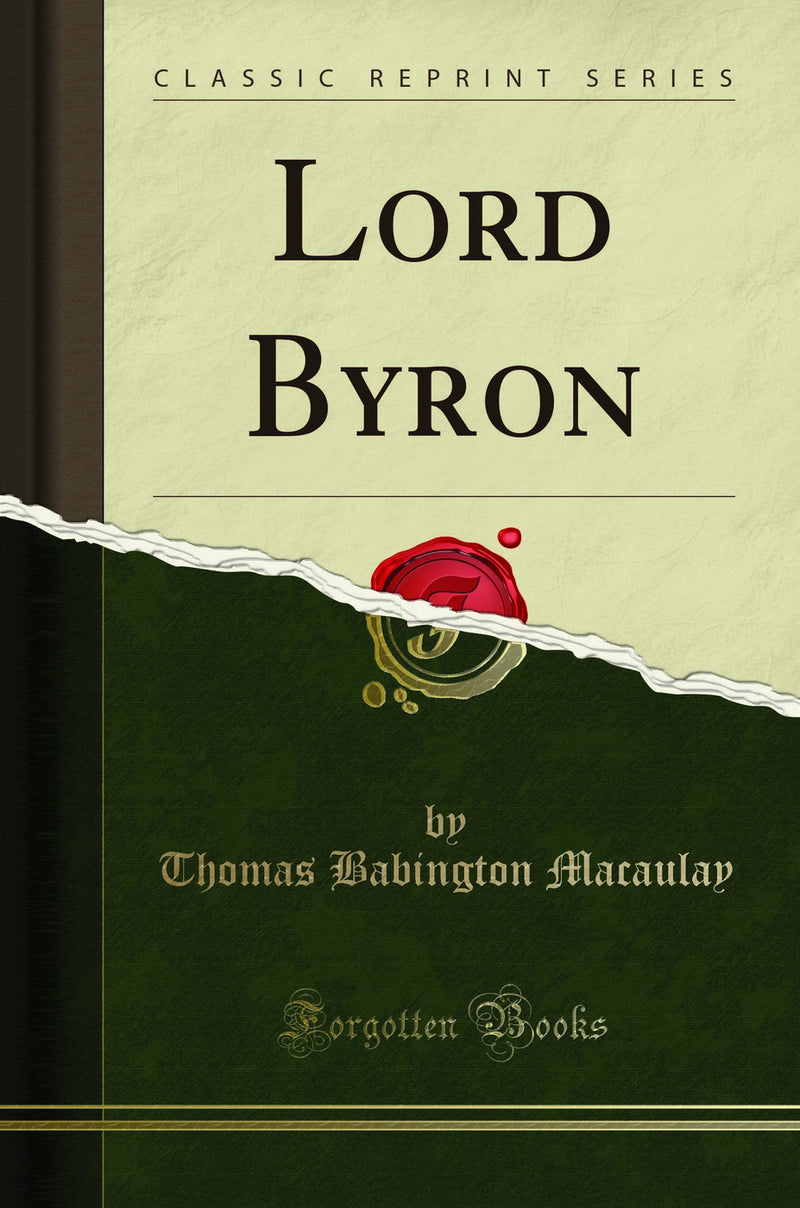 Lord Byron (Classic Reprint)