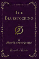 The Bluestocking, Vol. 2 (Classic Reprint)
