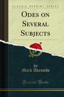 Odes on Several Subjects (Classic Reprint)
