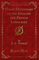 Handy Dictionary of the English and French Languages (Classic Reprint)