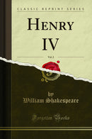 Henry IV, Vol. 2 (Classic Reprint)
