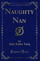 Naughty Nan (Classic Reprint)
