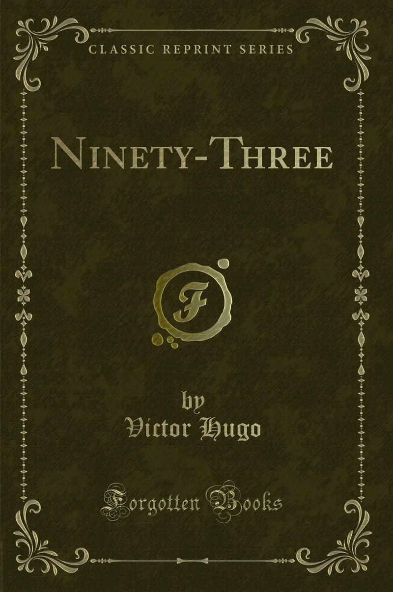 Ninety-Three (Classic Reprint)