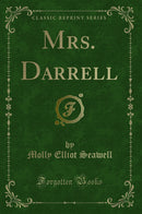 Mrs. Darrell (Classic Reprint)