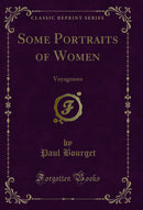 Some Portraits of Women: Voyageuses (Classic Reprint)