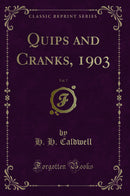 Quips and Cranks, 1903, Vol. 7 (Classic Reprint)