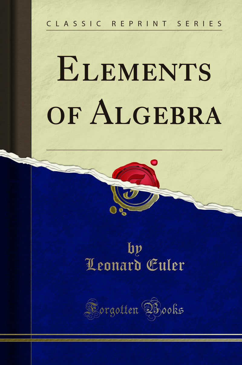 Elements of Algebra (Classic Reprint)