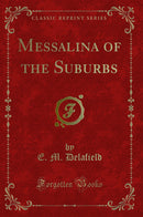 Messalina of the Suburbs (Classic Reprint)