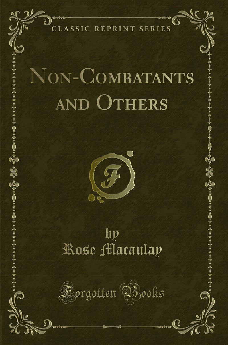 Non-Combatants and Others (Classic Reprint)