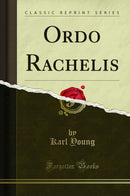 Ordo Rachelis (Classic Reprint)