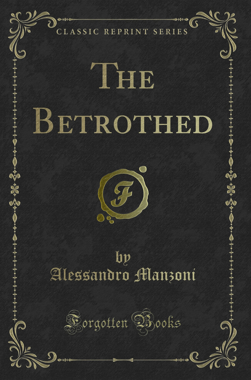 The Betrothed (Classic Reprint)