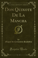 Don Quixote De La Mancha, Vol. 2 (Classic Reprint)