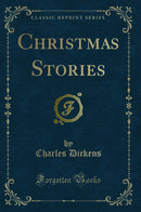 Christmas Stories (Classic Reprint)