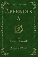 Appendix A (Classic Reprint)