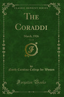 The Coraddi, Vol. 30: March, 1926 (Classic Reprint)