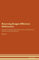 Reversing Anagen Effluvium: Deficiencies The Raw Vegan Plant-Based Detoxification & Regeneration Workbook for Healing Patients. Volume 4