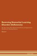 Reversing Nonverbal Learning Disorder: Deficiencies The Raw Vegan Plant-Based Detoxification & Regeneration Workbook for Healing Patients. Volume 4