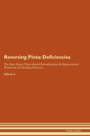 Reversing Pinta: Deficiencies The Raw Vegan Plant-Based Detoxification & Regeneration Workbook for Healing Patients. Volume 4