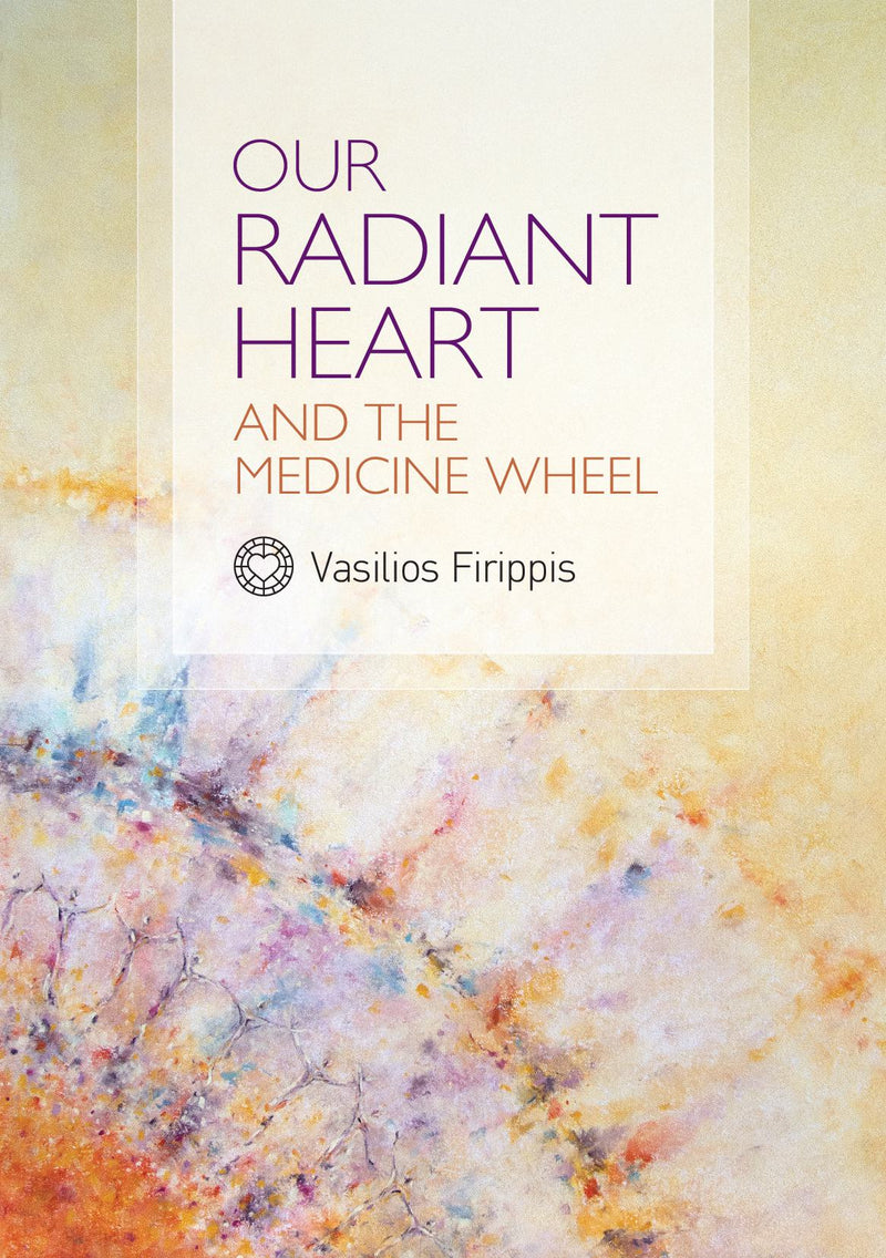 Our Radiant Heart and the Medicine Wheel