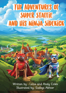 The Adventures of Super Staffie and His Ninja Sidekick
