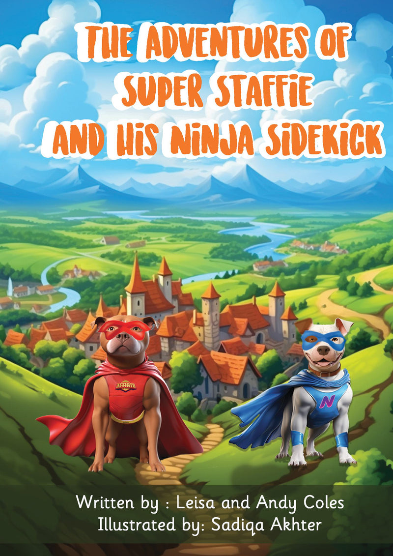 The Adventures of Super Staffie and His Ninja Sidekick