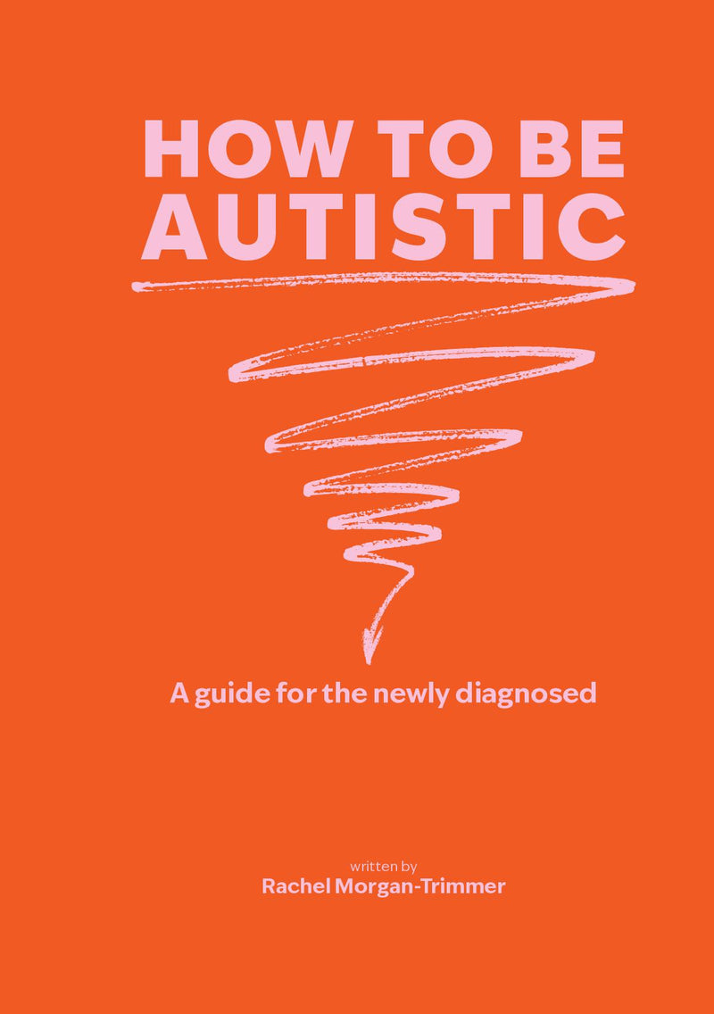 How to be Autistic