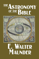 The Astronomy of the Bible