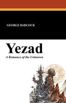 Yezad, a Romance of the Unknown